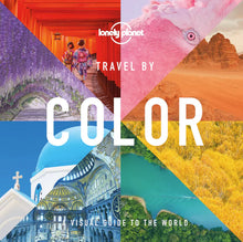 Load image into Gallery viewer, Cover of the 'Travel by Color' book featuring a collage of colorful travel destinations with the Lonely Planet logo and the text 'A Visual Guide to the World'.