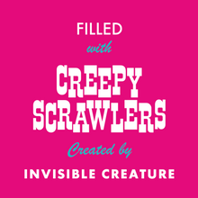 Load image into Gallery viewer, Hot pink background with decorative text: Filled with Creepy Scrawlers created by Invisible Creature