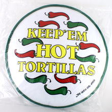 Load image into Gallery viewer, Front view of the tortillero with print of green and red chiles with text: KEEP 'EM HOT TORTILLAS.