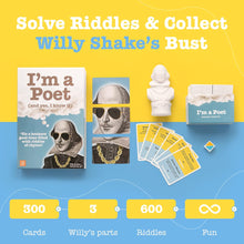 Load image into Gallery viewer, I'm a Poet game cards and contents with text: Solve Riddles and collect Willy Shake's Bust. 300 cards, 3 Willy's parts, 600 riddles, infinite fun.
