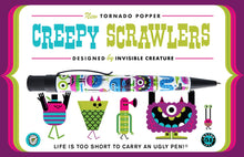 Load image into Gallery viewer, Creepy Scrawlers graphic with text: New tornado popper designed by Invisible Monster. Life is to short to carry an ugly pen. 
